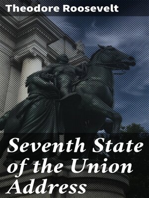 cover image of Seventh State of the Union Address